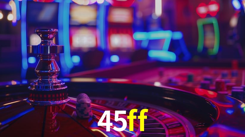 45ff
